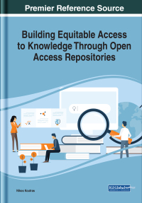 Cover image: Building Equitable Access to Knowledge Through Open Access Repositories 9781799811312