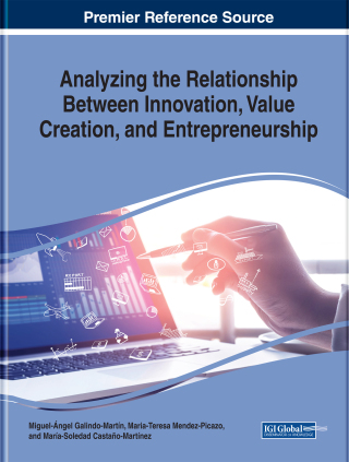 Cover image: Analyzing the Relationship Between Innovation, Value Creation, and Entrepreneurship 9781799811695