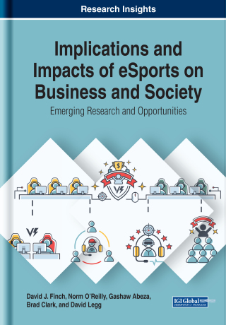 Cover image: Implications and Impacts of eSports on Business and Society: Emerging Research and Opportunities 9781799815389