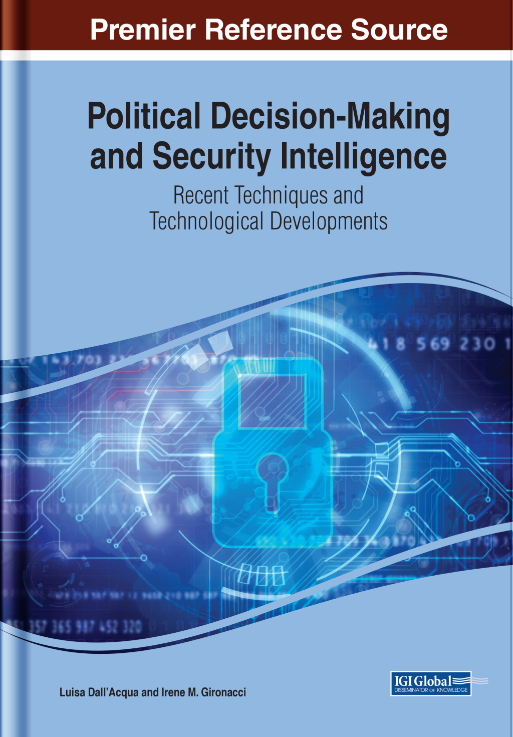 Political Decision-Making and Security Intelligence: Recent Techniques and Technological Developments