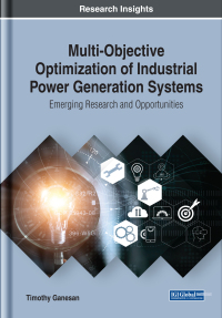 Cover image: Multi-Objective Optimization of Industrial Power Generation Systems: Emerging Research and Opportunities 9781799817109