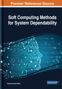 表紙画像: Soft Computing Methods for System Dependability 9781799817185