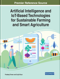 Cover image: Artificial Intelligence and IoT-Based Technologies for Sustainable Farming and Smart Agriculture 9781799817222