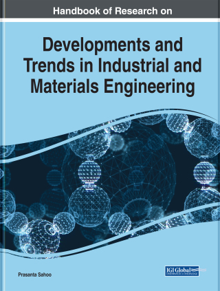 表紙画像: Handbook of Research on Developments and Trends in Industrial and Materials Engineering 9781799818311