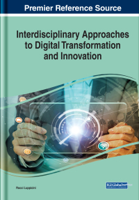 Cover image: Interdisciplinary Approaches to Digital Transformation and Innovation 9781799818793