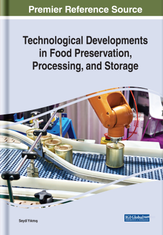Cover image: Technological Developments in Food Preservation, Processing, and Storage 9781799819240
