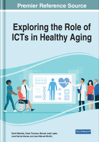 Cover image: Exploring the Role of ICTs in Healthy Aging 9781799819370