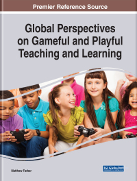 Cover image: Global Perspectives on Gameful and Playful Teaching and Learning 9781799820154