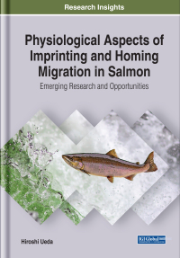 Omslagafbeelding: Physiological Aspects of Imprinting and Homing Migration in Salmon: Emerging Research and Opportunities 9781799820543