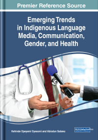 Cover image: Emerging Trends in Indigenous Language Media, Communication, Gender, and Health 9781799820918