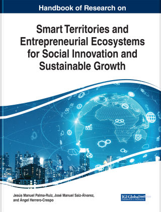 表紙画像: Handbook of Research on Smart Territories and Entrepreneurial Ecosystems for Social Innovation and Sustainable Growth 9781799820970