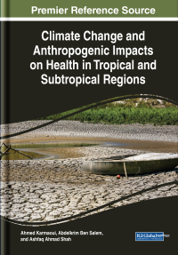 Cover image: Climate Change and Anthropogenic Impacts on Health in Tropical and Subtropical Regions 9781799821977