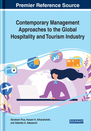Cover image: Contemporary Management Approaches to the Global Hospitality and Tourism Industry 9781799822042