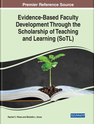 Cover image: Evidence-Based Faculty Development Through the Scholarship of Teaching and Learning (SoTL) 9781799822127