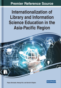 صورة الغلاف: Internationalization of Library and Information Science Education in the Asia-Pacific Region 9781799822738