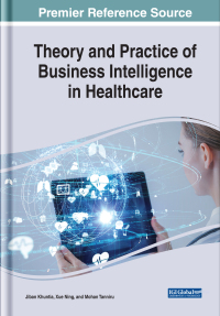 Cover image: Theory and Practice of Business Intelligence in Healthcare 9781799823100
