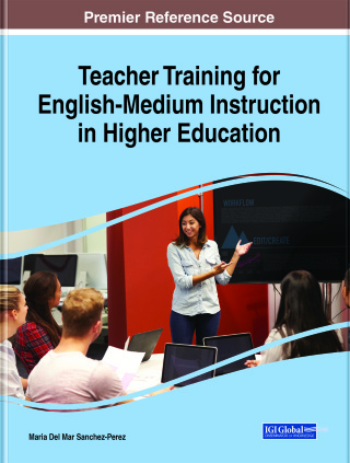 Cover image: Teacher Training for English-Medium Instruction in Higher Education 9781799823186
