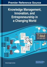 Cover image: Knowledge Management, Innovation, and Entrepreneurship in a Changing World 9781799823551