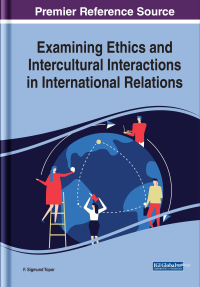 表紙画像: Examining Ethics and Intercultural Interactions in International Relations 9781799823773