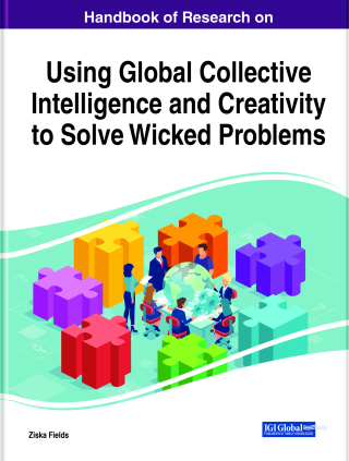 Cover image: Handbook of Research on Using Global Collective Intelligence and Creativity to Solve Wicked Problems 9781799823858