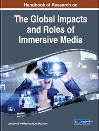 Cover image: Handbook of Research on the Global Impacts and Roles of Immersive Media 9781799824336