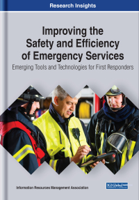 Imagen de portada: Improving the Safety and Efficiency of Emergency Services: Emerging Tools and Technologies for First Responders 9781799825357