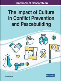 Cover image: Handbook of Research on the Impact of Culture in Conflict Prevention and Peacebuilding 9781799825746