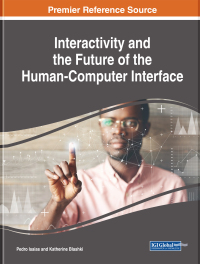 Cover image: Interactivity and the Future of the Human-Computer Interface 9781799826378
