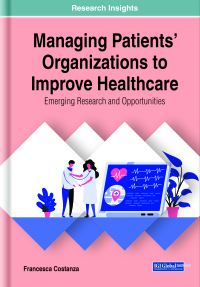 Omslagafbeelding: Managing Patients' Organizations to Improve Healthcare: Emerging Research and Opportunities 9781799826538