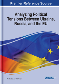 Imagen de portada: Analyzing Political Tensions Between Ukraine, Russia, and the EU 9781799829065