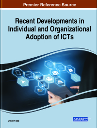Cover image: Recent Developments in Individual and Organizational Adoption of ICTs 9781799830450