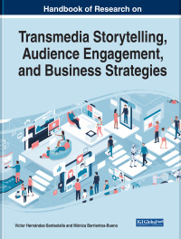 Imagen de portada: Handbook of Research on Transmedia Storytelling, Audience Engagement, and Business Strategies 9781799831198