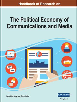 Cover image: Handbook of Research on the Political Economy of Communications and Media 9781799832706