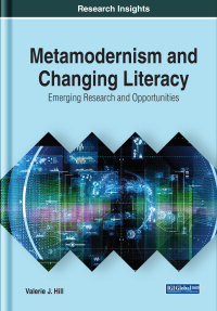 صورة الغلاف: Metamodernism and Changing Literacy: Emerging Research and Opportunities 9781799835349
