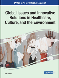 Omslagafbeelding: Global Issues and Innovative Solutions in Healthcare, Culture, and the Environment 9781799835769