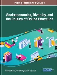 Cover image: Socioeconomics, Diversity, and the Politics of Online Education 9781799835837