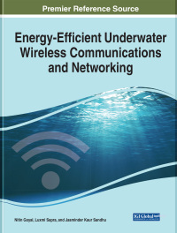Cover image: Energy-Efficient Underwater Wireless Communications and Networking 9781799836407