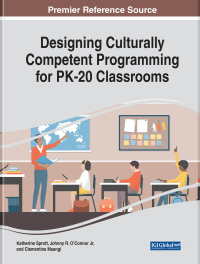 Cover image: Designing Culturally Competent Programming for PK-20 Classrooms 9781799836520