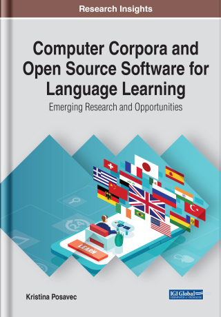 صورة الغلاف: Computer Corpora and Open Source Software for Language Learning: Emerging Research and Opportunities 9781799836803