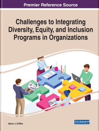 Cover image: Challenges to Integrating Diversity, Equity, and Inclusion Programs in Organizations 9781799840930