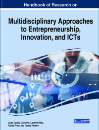 表紙画像: Handbook of Research on Multidisciplinary Approaches to Entrepreneurship, Innovation, and ICTs 9781799840992