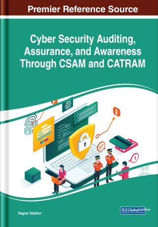 Cover image: Cyber Security Auditing, Assurance, and Awareness Through CSAM and CATRAM 9781799841623