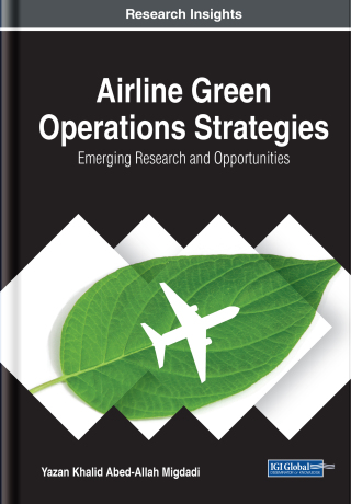 Cover image: Airline Green Operations Strategies: Emerging Research and Opportunities 9781799842552
