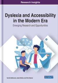 Cover image: Dyslexia and Accessibility in the Modern Era: Emerging Research and Opportunities 9781799842675