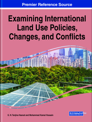 Imagen de portada: Examining International Land Use Policies, Changes, and Conflicts 9781799843726