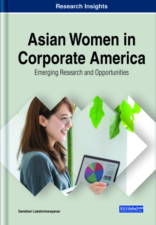 Cover image: Asian Women in Corporate America: Emerging Research and Opportunities 9781799843849