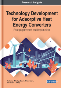 表紙画像: Technology Development for Adsorptive Heat Energy Converters: Emerging Research and Opportunities 9781799844327