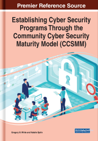 Cover image: Establishing Cyber Security Programs Through the Community Cyber Security Maturity Model (CCSMM) 9781799844716