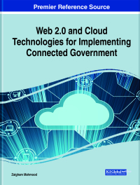 صورة الغلاف: Web 2.0 and Cloud Technologies for Implementing Connected Government 9781799845706