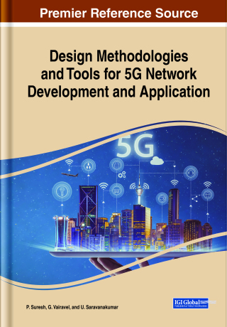 Cover image: Design Methodologies and Tools for 5G Network Development and Application 9781799846109